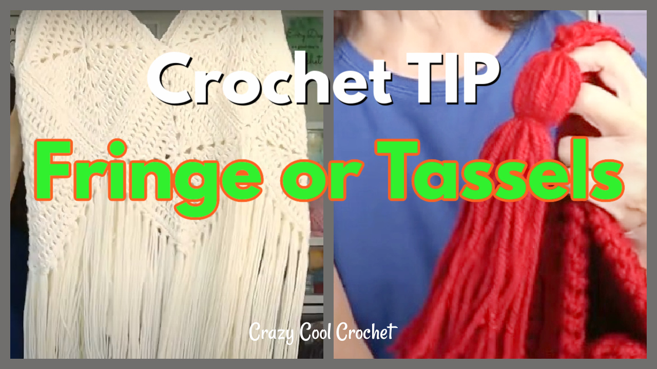 crochet fringe or tassels